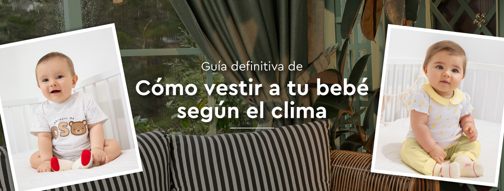 Guía definitiva: Cómo vestir a tu bebé para cada tipo de clima en Colombia